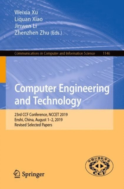 Zhenzhen Zhu, Jinwen Li, Liquan Xiao, Weixia Xu - Computer Engineering and Technology, E-bok