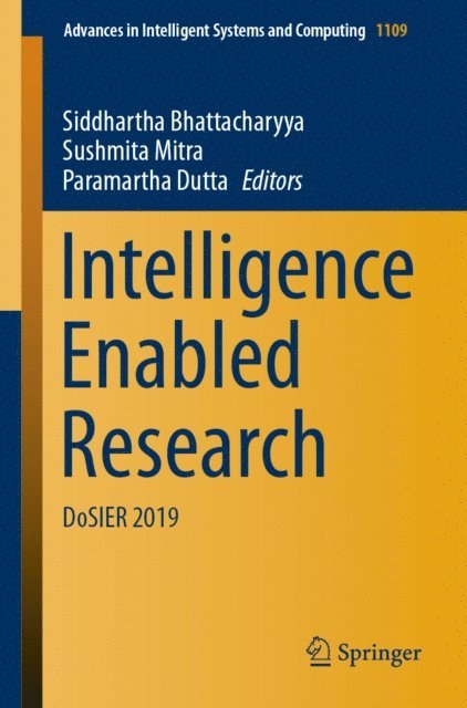 Paramartha Dutta, Sushmita Mitra, Siddhartha Bhattacharyya - Intelligence Enabled Research, E-bok