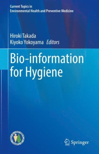 Kiyoko Yokoyama, Hiroki Takada - Bio-information for Hygiene, E-bok