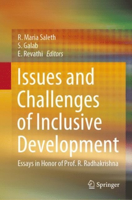 E. Revathi, S. Galab, R. Maria Saleth - Issues and Challenges of Inclusive Development, E-bok