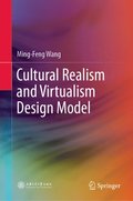 Cultural Realism and Virtualism Design Model
