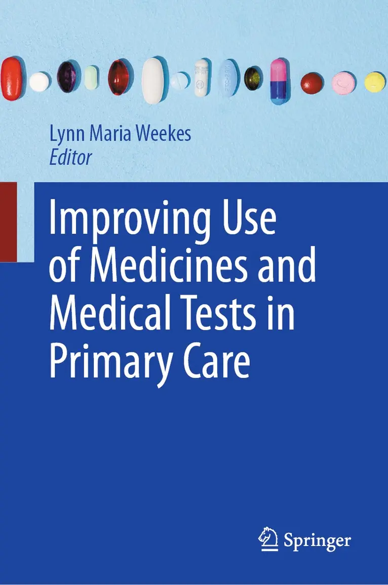 Lynn Maria Weekes - Improving Use of Medicines and Medical Tests in Primary Care, Inbunden. Tillgänglighet: Lägg i varukorg