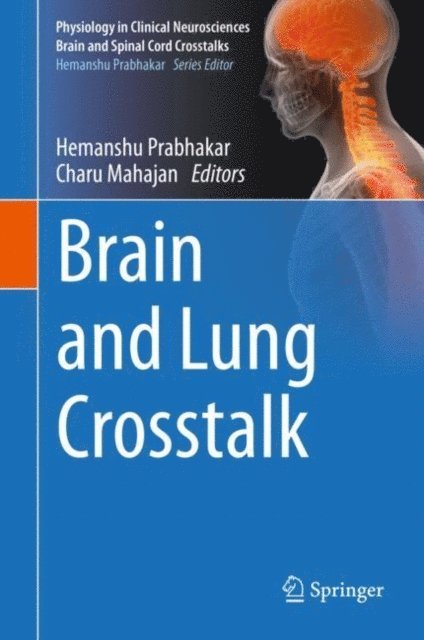 Charu Mahajan, Hemanshu Prabhakar - Brain and Lung Crosstalk, E-bok