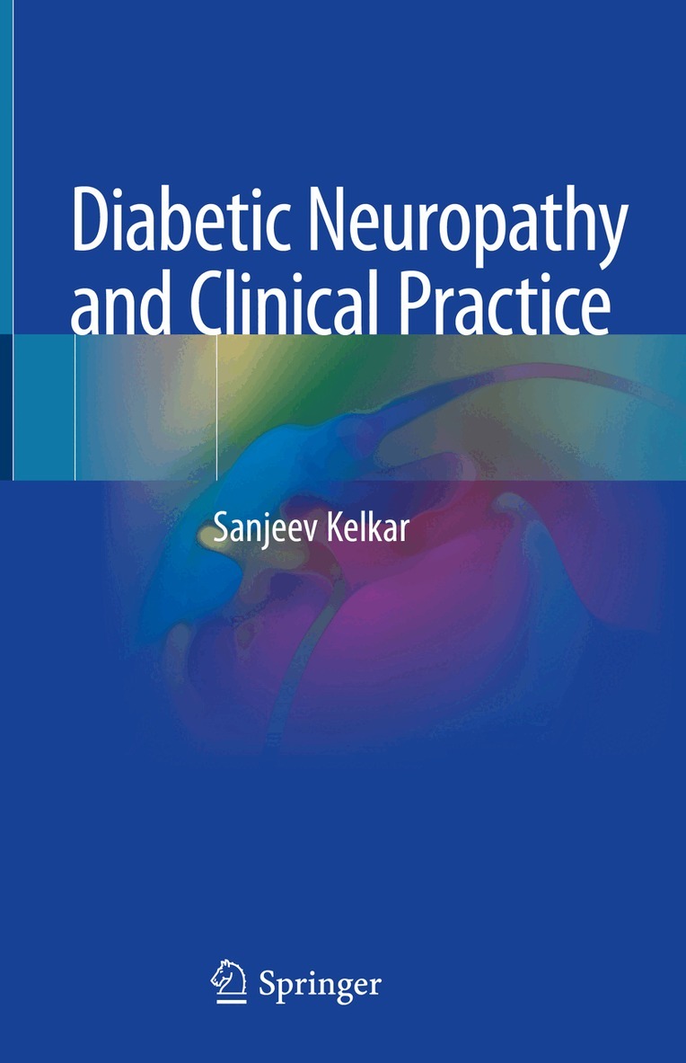Sanjeev Kelkar - Diabetic Neuropathy and Clinical Practice, Inbunden. Tillgänglighet: Lägg i varukorg