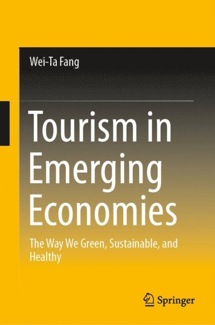 Wei-Ta Fang - Tourism in Emerging Economies, E-bok