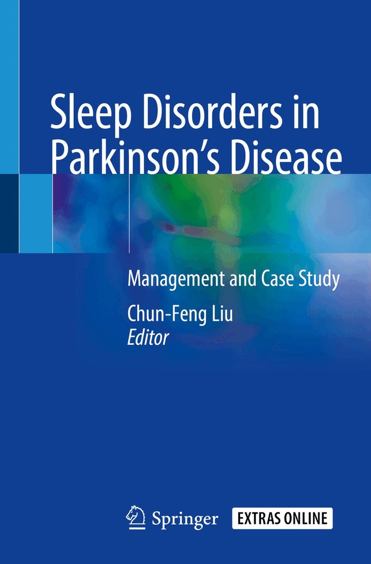 Chun-Feng Liu - Sleep Disorders in Parkinson’s Disease, Häftad
