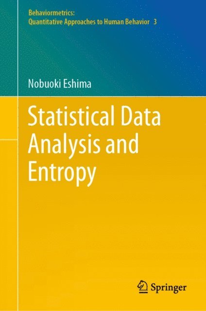 Nobuoki Eshima - Statistical Data Analysis and Entropy, E-bok