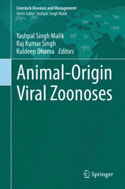 Kuldeep Dhama, Raj Kumar Singh, Yashpal Singh Malik - Animal-Origin Viral Zoonoses, E-bok