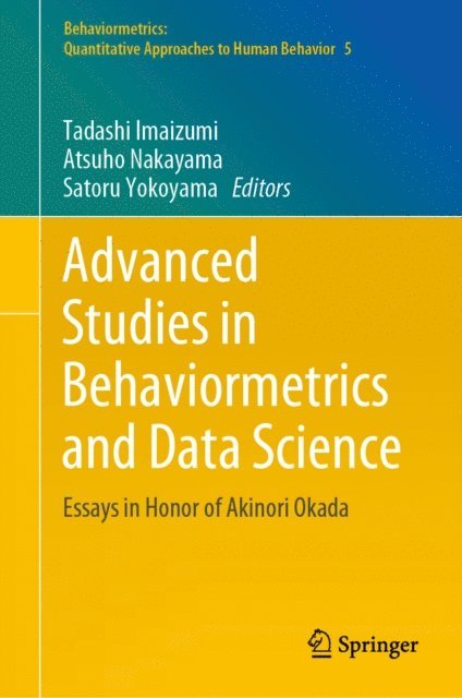 Satoru Yokoyama, Atsuho Nakayama, Tadashi Imaizumi - Advanced Studies in Behaviormetrics and Data Science, E-bok