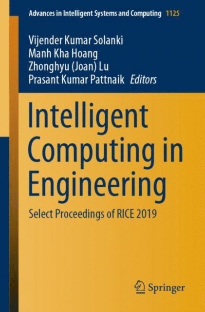 Prasant Kumar Pattnaik, Zhonghyu (Joan) Lu, Manh Kha Hoang, Vijender Kumar Solanki - Intelligent Computing in Engineering, E-bok