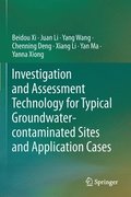Investigation and Assessment Technology for Typical Groundwater-contaminated Sites and Application Cases