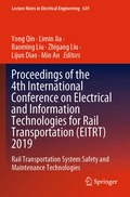 Proceedings of the 4th International Conference on Electrical and Information Technologies for Rail Transportation (EITRT) 2019
