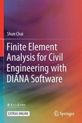 Finite Element Analysis for Civil Engineering with DIANA Software