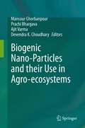 Biogenic Nano-Particles and their Use in Agro-ecosystems