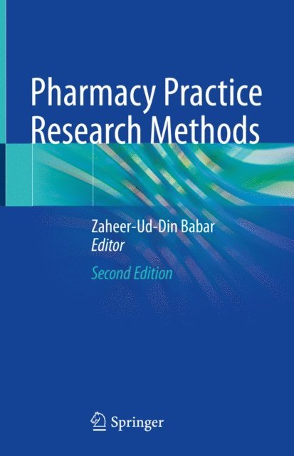 Zaheer-Ud-Din Babar - Pharmacy Practice Research Methods, E-bok