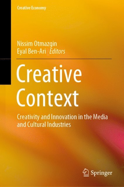 Eyal Ben-Ari, Nissim Otmazgin - Creative Context, E-bok