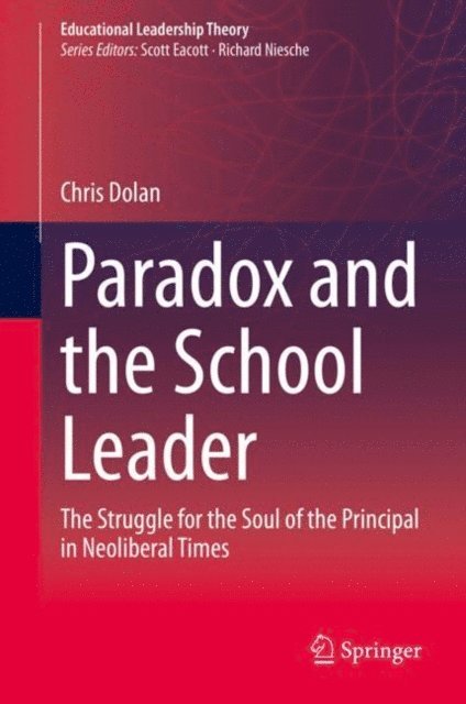 Chris Dolan - Paradox and the School Leader, E-bok
