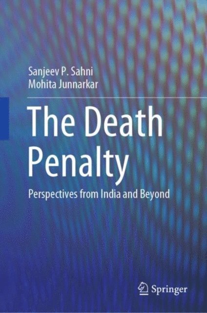 Mohita Junnarkar, Sanjeev P. Sahni - Death Penalty, E-bok