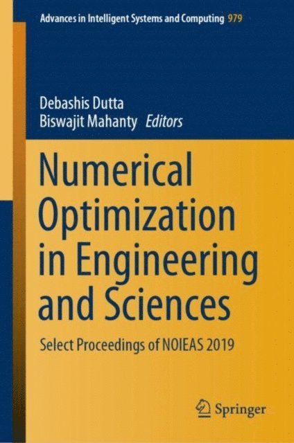 Biswajit Mahanty, Debashis Dutta - Numerical Optimization in Engineering and Sciences, E-bok
