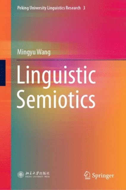 Mingyu Wang - Linguistic Semiotics, E-bok