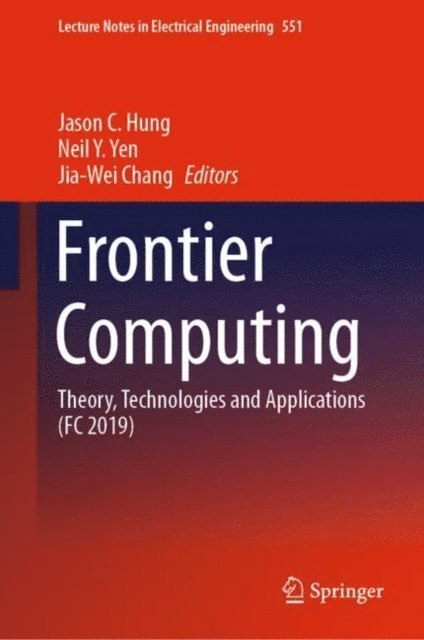 Jia-Wei Chang, Neil Y. Yen, Jason C. Hung - Frontier Computing, E-bok