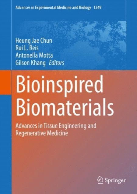 Gilson Khang, Antonella Motta, Rui L. Reis, Heung Jae Chun - Bioinspired Biomaterials, E-bok