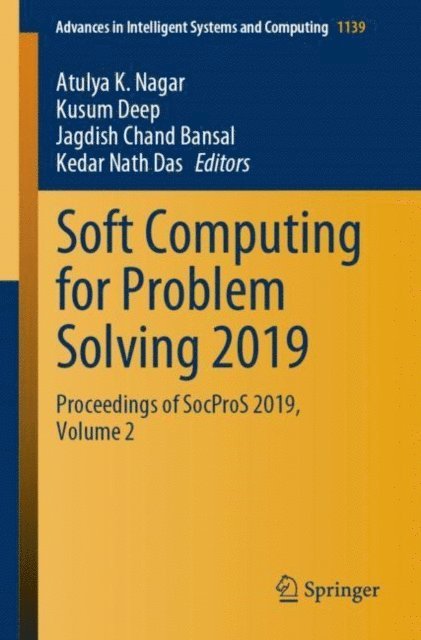 Kedar Nath Das, Jagdish Chand Bansal, Kusum Deep, Atulya K. Nagar - Soft Computing for Problem Solving 2019, E-bok