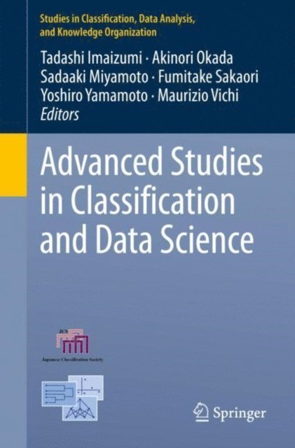 Maurizio Vichi, Yoshiro Yamamoto, Fumitake Sakaori, Sadaaki Miyamoto, Akinori Okada, Tadashi Imaizumi - Advanced Studies in Classification and Data Science, E-bok