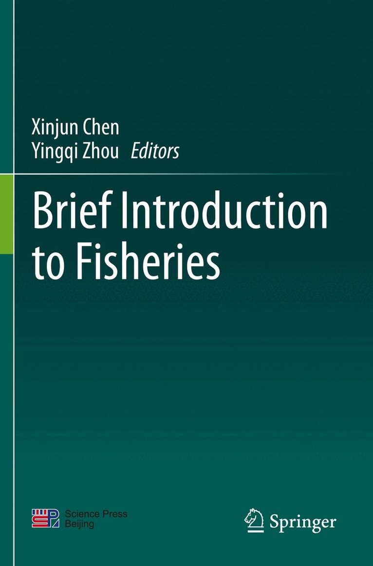 Xinjun Chen, Yingqi Zhou - Brief Introduction to Fisheries, Häftad