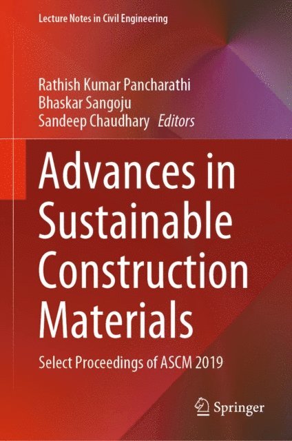Sandeep Chaudhary, Bhaskar Sangoju, Rathish Kumar Pancharathi - Advances in Sustainable Construction Materials, E-bok