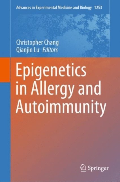 Qianjin Lu, Christopher Chang - Epigenetics in Allergy and Autoimmunity, E-bok