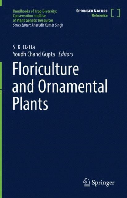Youdh Chand Gupta, S. K. Datta - Floriculture and Ornamental Plants, E-bok
