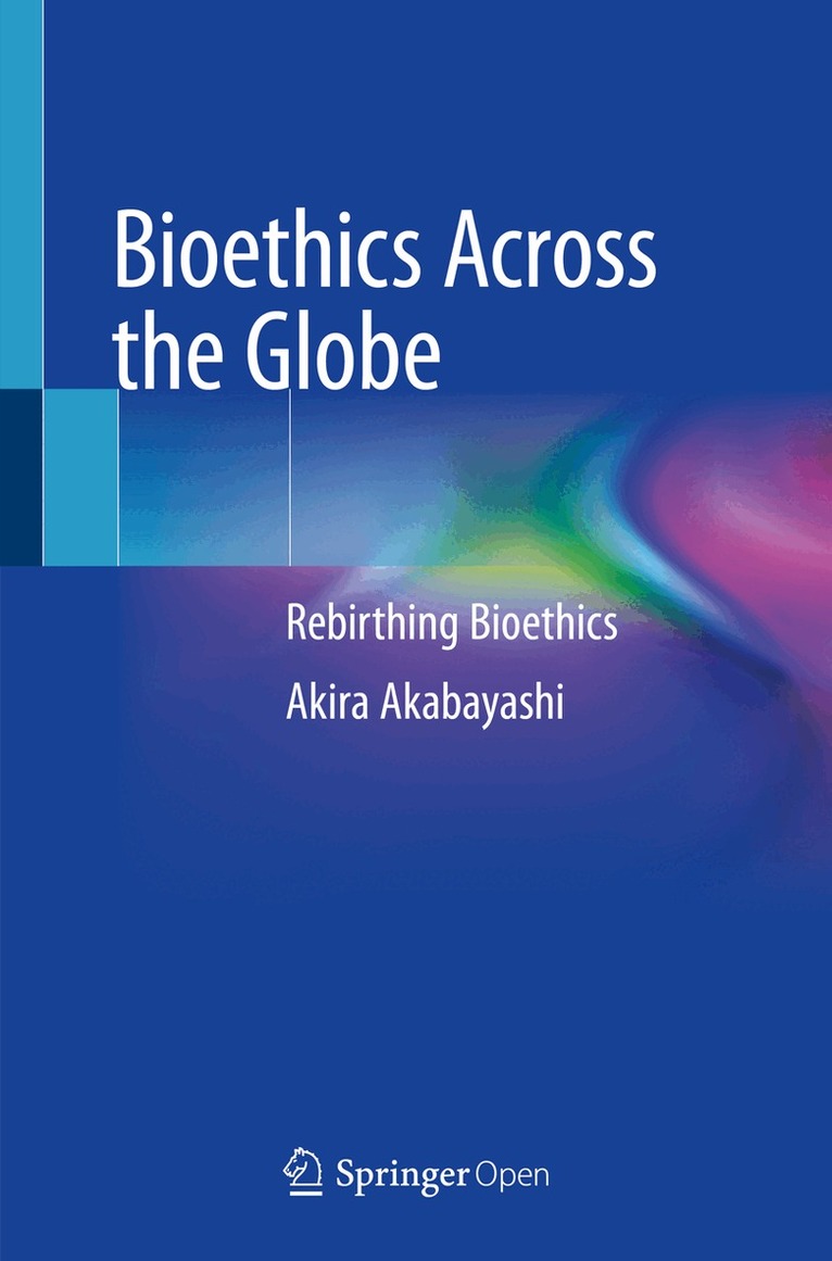 Akira Akabayashi - Bioethics Across the Globe, Häftad. Tillgänglighet: Lägg i varukorg