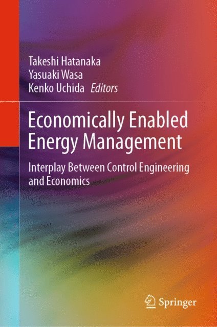 Kenko Uchida, Yasuaki Wasa, Takeshi Hatanaka - Economically Enabled Energy Management, E-bok