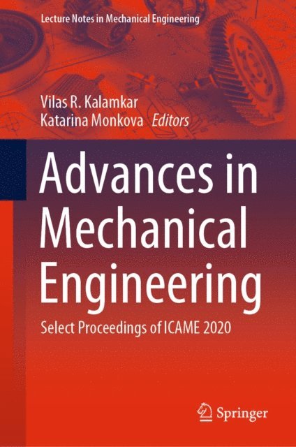Katarina Monkova, Vilas R. Kalamkar - Advances in Mechanical Engineering, E-bok