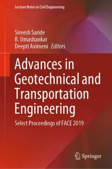 Deepti Avirneni, B. Umashankar, Sireesh Saride - Advances in Geotechnical and Transportation Engineering, E-bok