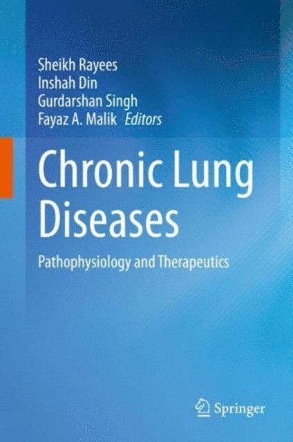 Fayaz A Malik, Gurdarshan Singh, Inshah Din, Sheikh Rayees - Chronic Lung Diseases, E-bok