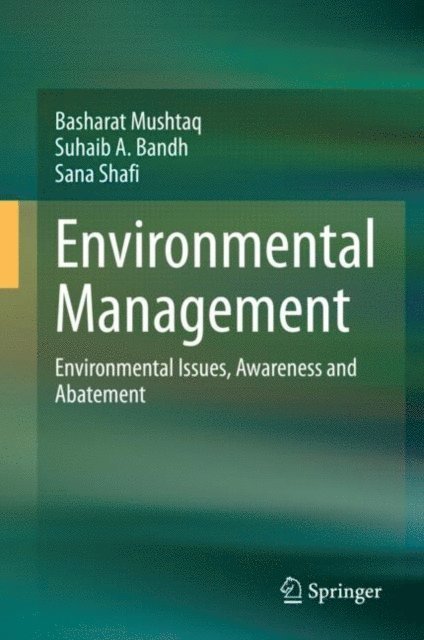Sana Shafi, Suhaib A. Bandh, Basharat Mushtaq - Environmental Management, E-bok