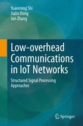 Low-overhead Communications in IoT Networks