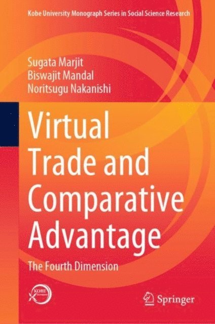 Noritsugu Nakanishi, Biswajit Mandal, Sugata Marjit - Virtual Trade and Comparative Advantage, E-bok
