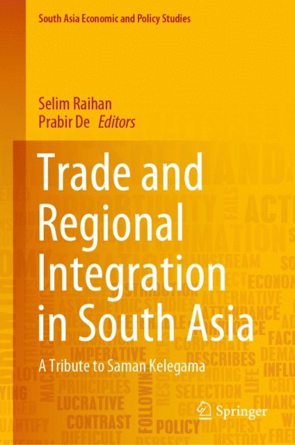 Prabir De, Selim Raihan - Trade and Regional Integration in South Asia, E-bok