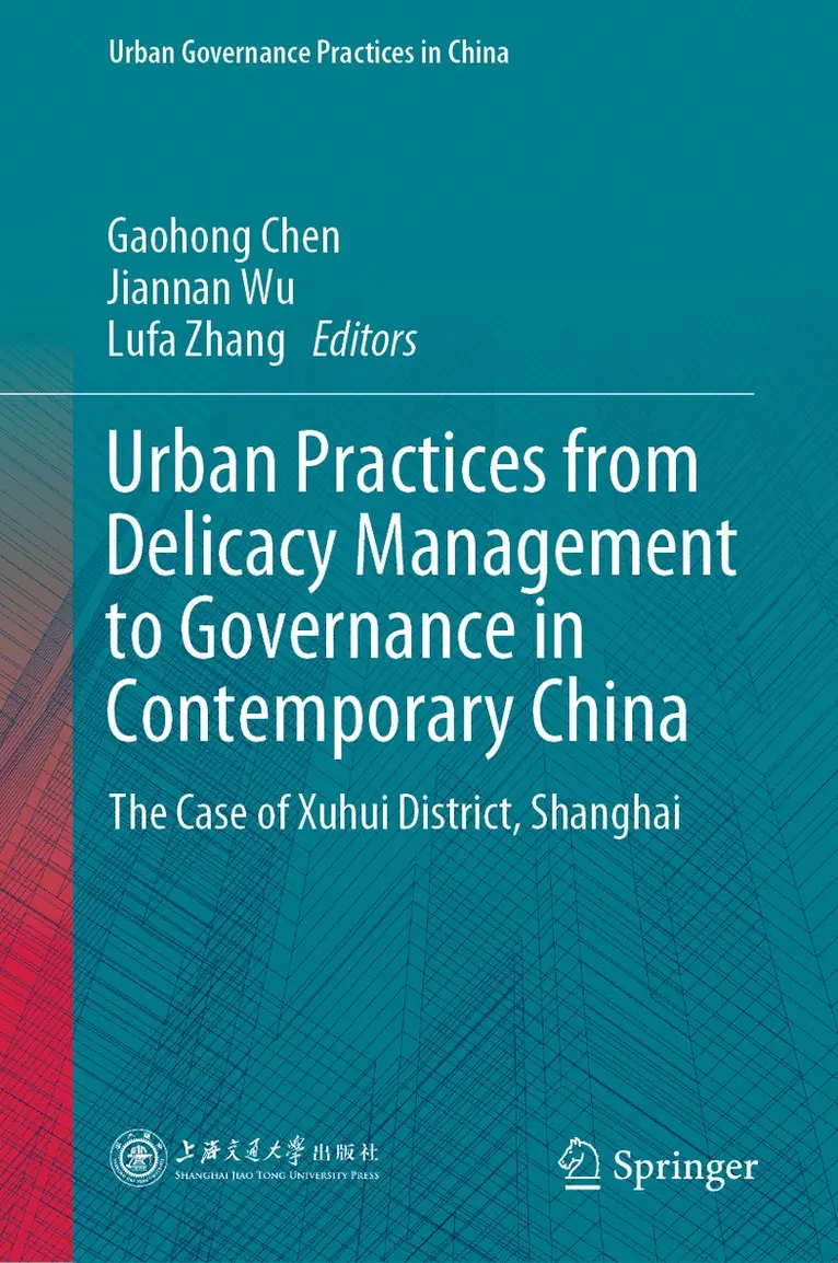 Urban Practices from Delicacy Management to Governance in Contemporary China