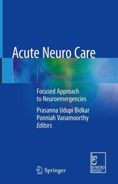 Ponniah Vanamoorthy, Prasanna Udupi Bidkar - Acute Neuro Care, E-bok