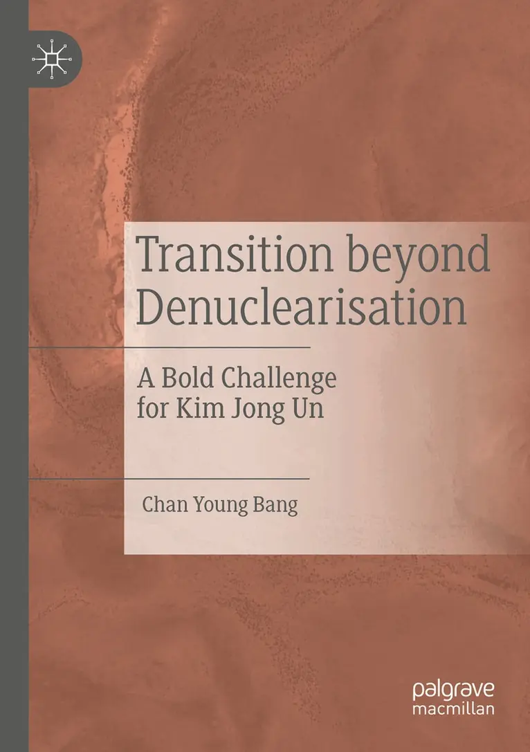 Chan Young Bang - Transition beyond Denuclearisation, Häftad. Tillgänglighet: Lägg i varukorg