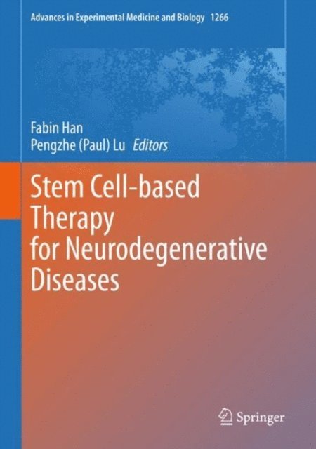 Pengzhe (Paul) Lu, Fabin Han - Stem Cell-based Therapy for Neurodegenerative Diseases, E-bok