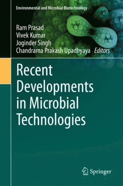 Chandrama Prakash Upadhyaya, Joginder Singh, Vivek Kumar, Ram Prasad - Recent Developments in Microbial Technologies, E-bok