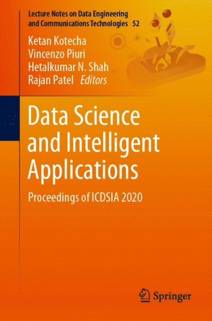 Rajan Patel, Hetalkumar N. Shah, Vincenzo Piuri, Ketan Kotecha - Data Science and Intelligent Applications, E-bok