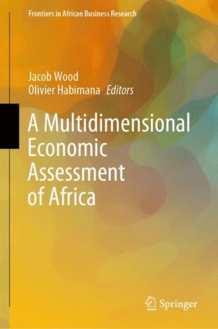 Olivier Habimana, Jacob Wood - Multidimensional Economic Assessment of Africa, E-bok