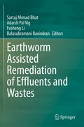 Earthworm Assisted Remediation of Effluents and Wastes