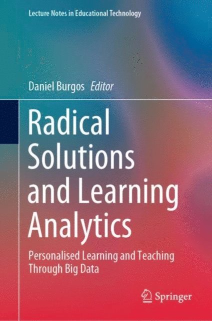 Daniel Burgos - Radical Solutions and Learning Analytics, E-bok